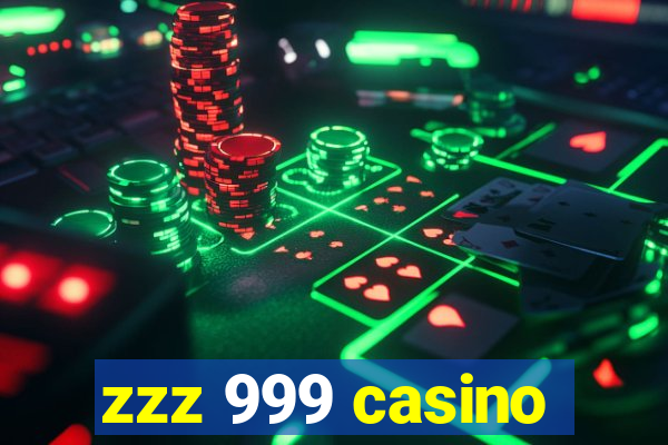 zzz 999 casino